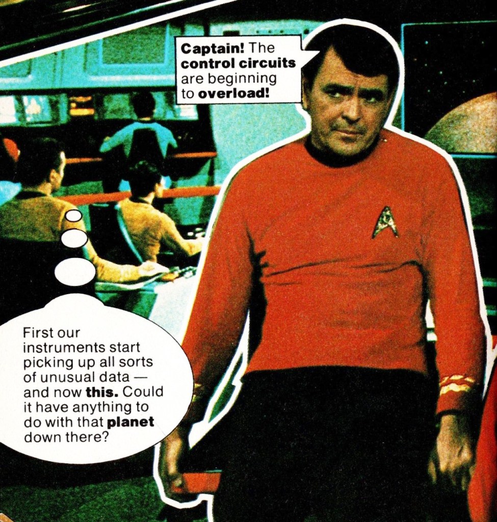 Scotty, from Star Trek Fotonovel 1. The photo is not flattering. He is slouched and appears to be pouting.